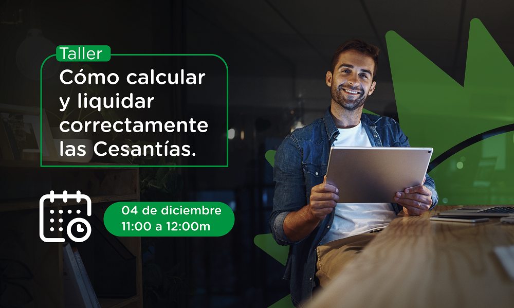 Taller: Cómo calcular y liquidar correctamente las Cesantías