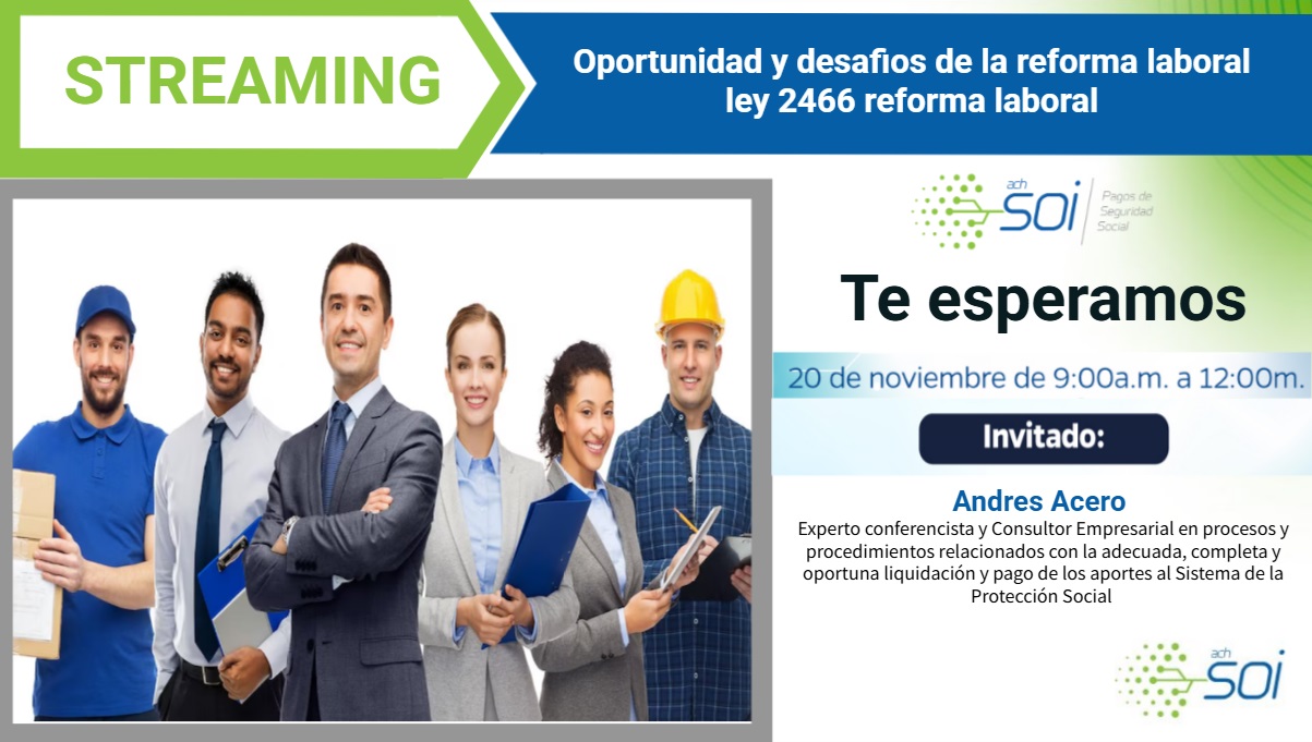 Oportunidad y desafíos de la reforma laboral ley 2466 reforma laboral