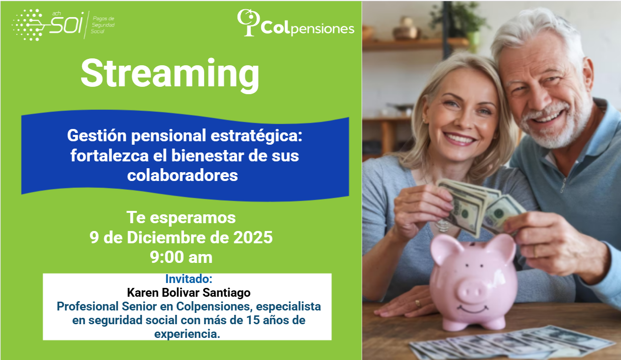 Gestión pensional estratégica: fortalezca el bienestar de sus colaboradores