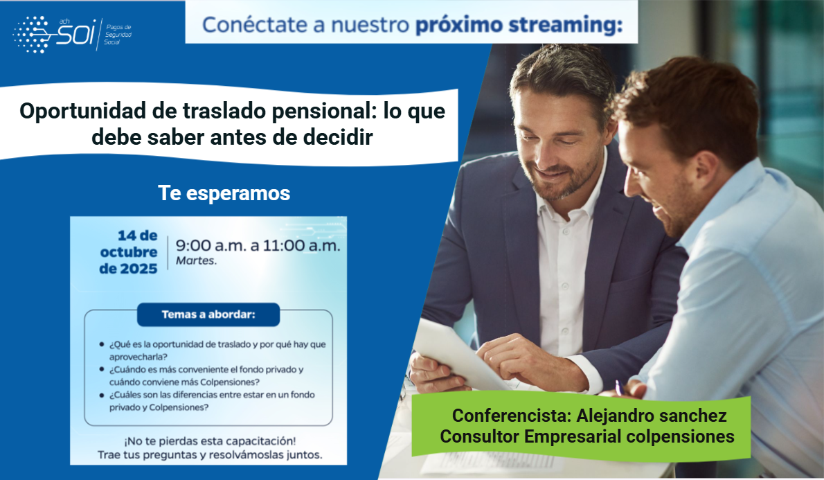 Oportunidad de traslado pensional: lo que debe saber antes de decidir