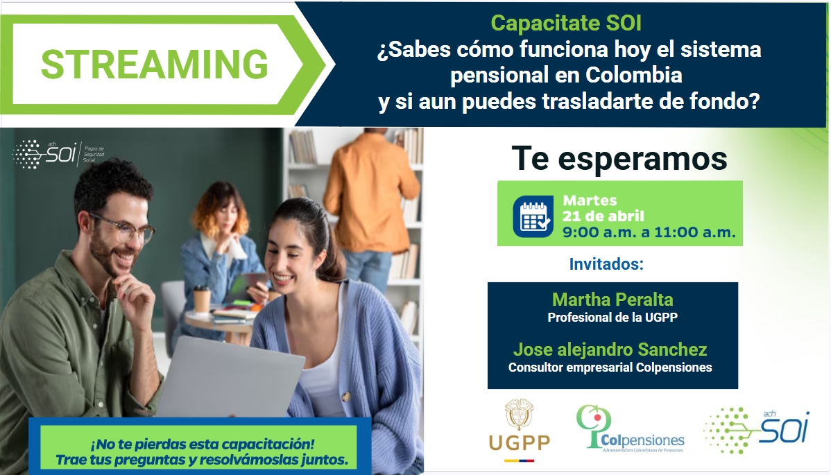 ¿Sabes cómo funciona hoy el sistema pensional en Colombia y si aun puedes trasladarte de fondo?