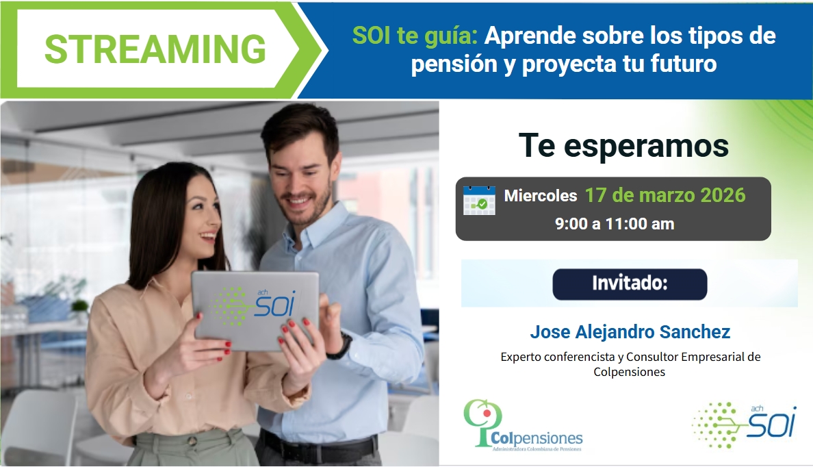 SOI te guía: Aprende sobre los tipos de pensión y proyecta tu futuro