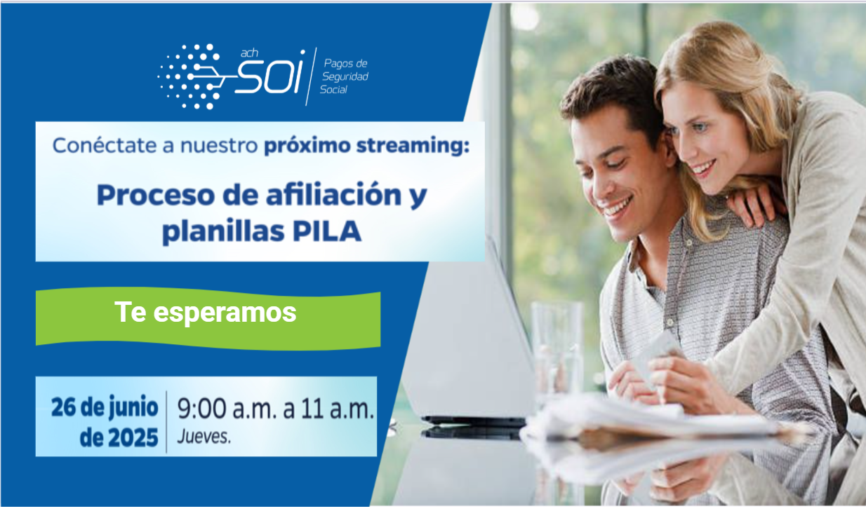 Proceso de afiliación y planillas PILA
