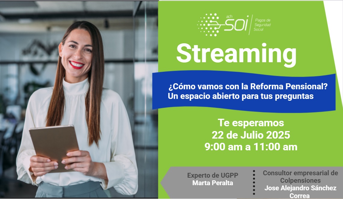 ¿Cómo vamos con la Reforma Pensional? Un espacio abierto para tus preguntas