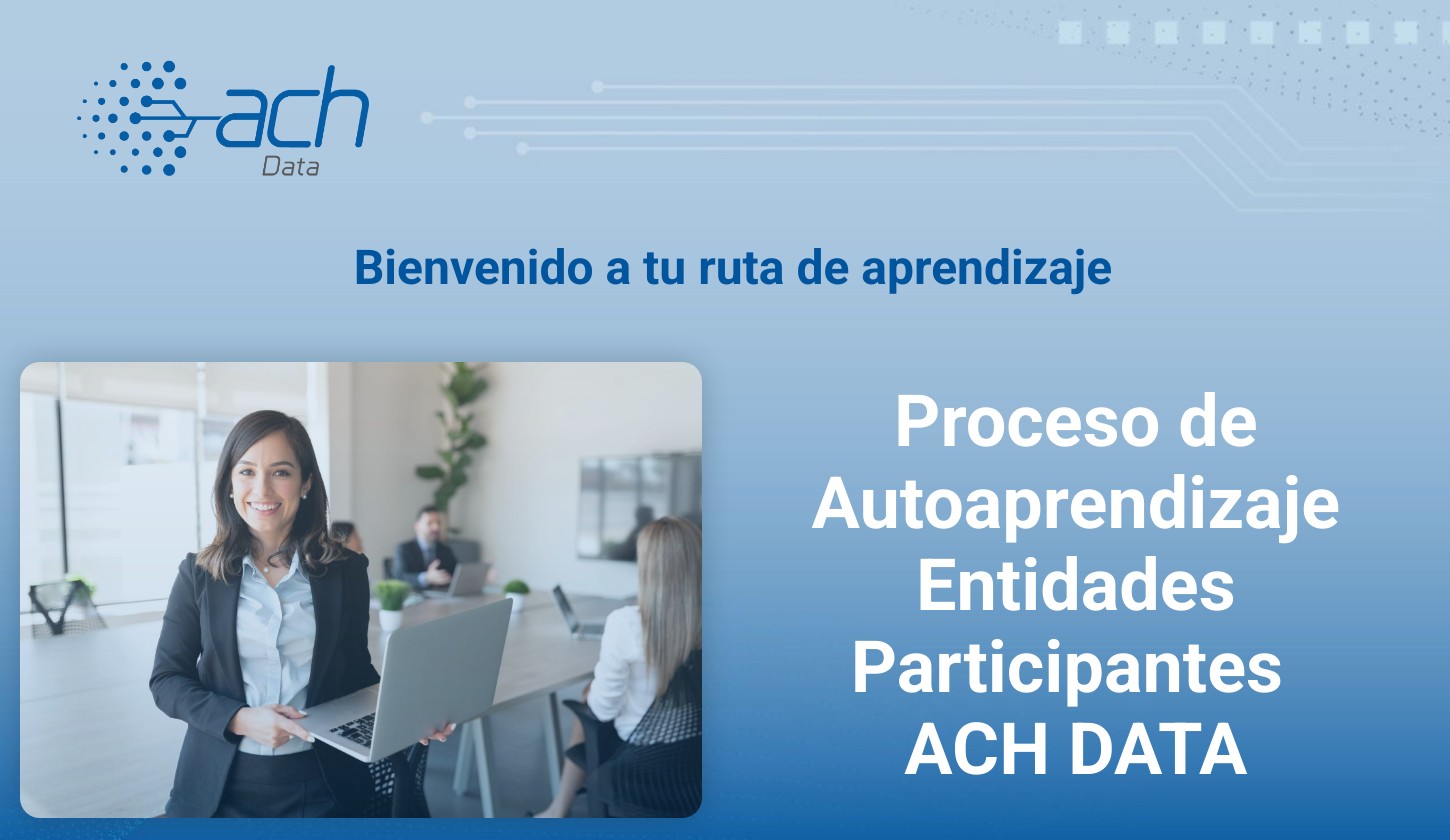 Proceso de Autoaprendizaje Entidades Participantes ACH Data