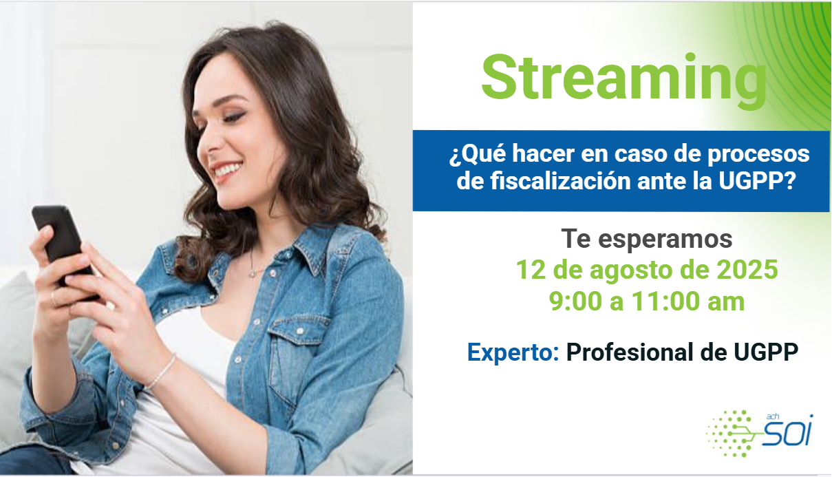 ¿Qué hacer en caso de procesos de fiscalización ante la UGPP?