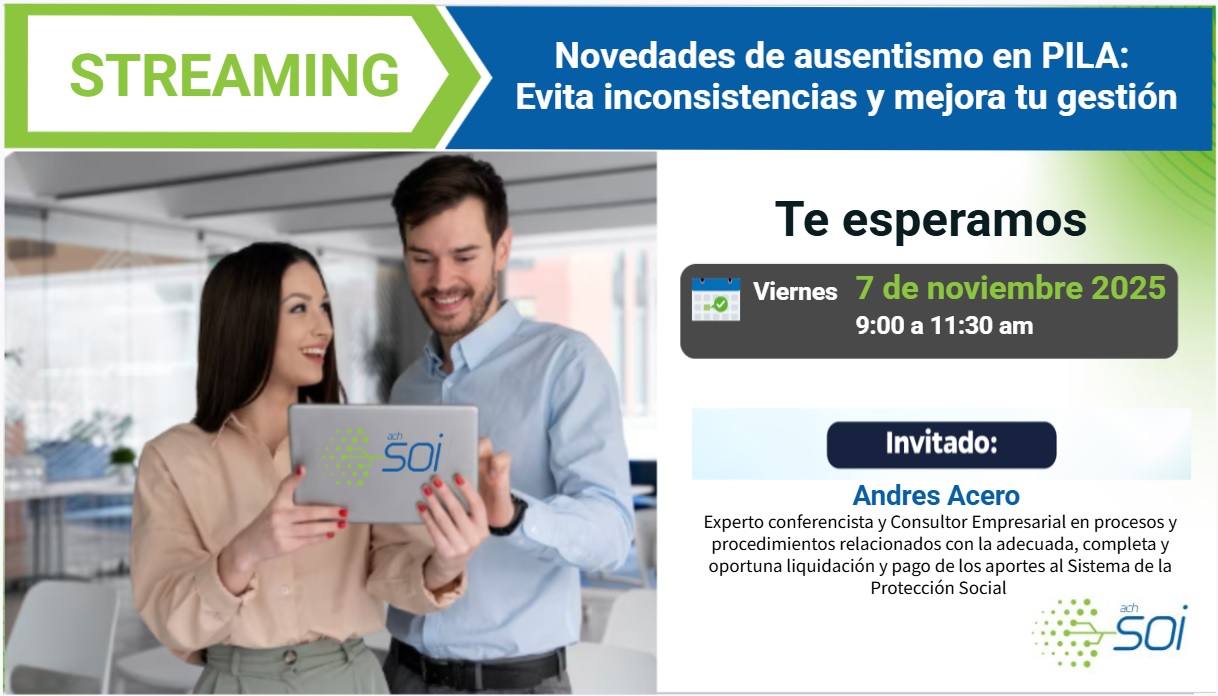 Novedades de ausentismo en PILA: Evita inconsistencias y mejora tu gestión