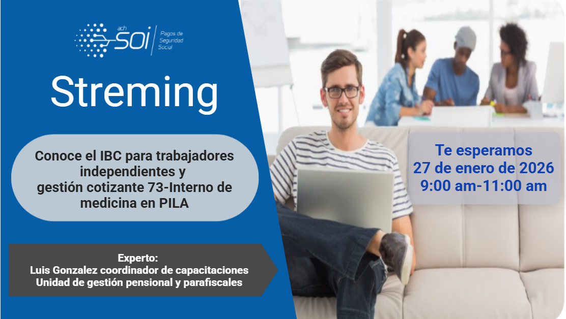 Conoce el IBC para trabajadores independientes y gestión cotizante 73-Interno de medicina en PILA