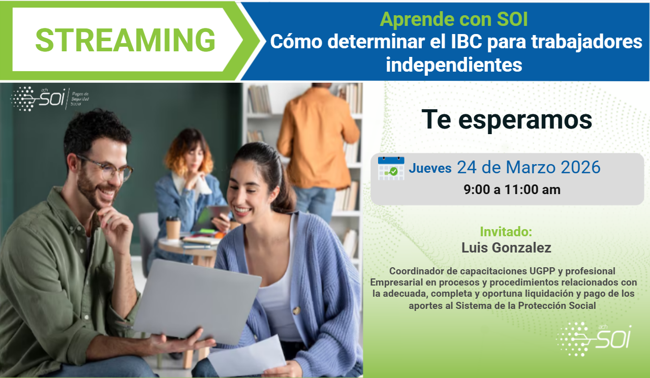 Aprende con SOI Cómo determinar el IBC para trabajadores independientes