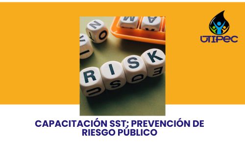 Capacitación SST: Prevención de Riesgo Público
